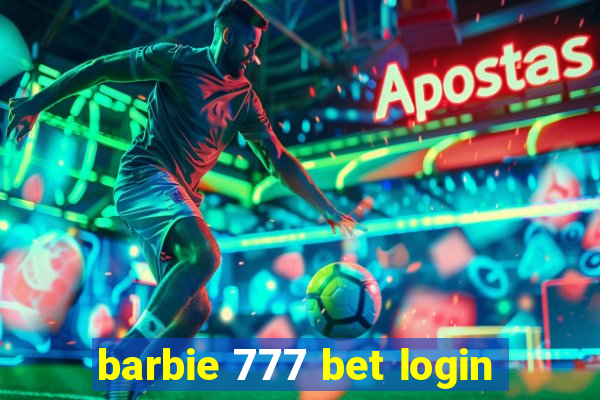 barbie 777 bet login