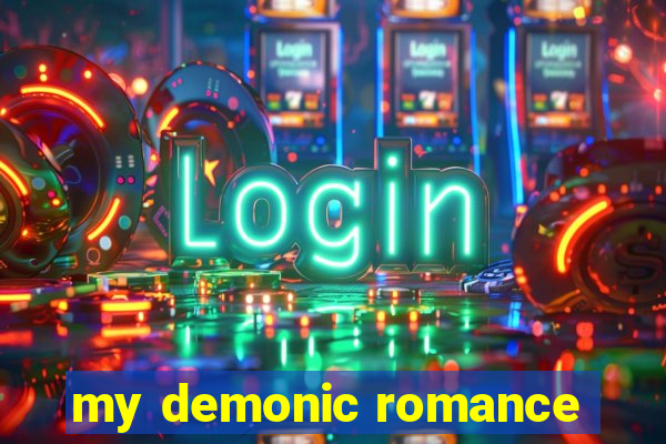 my demonic romance