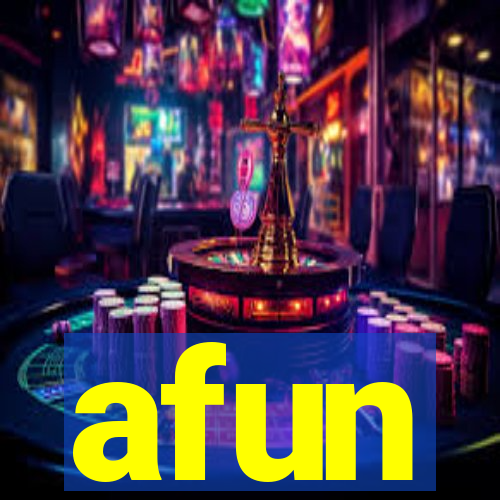 afun