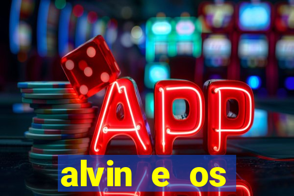 alvin e os esquilos 3 filme completo dublado mega filmes