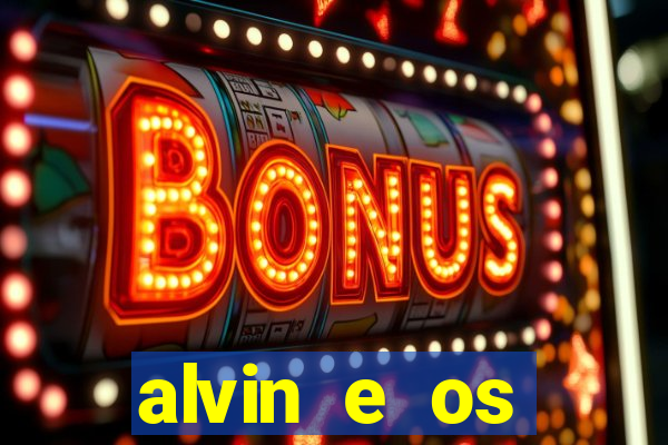 alvin e os esquilos 3 filme completo dublado mega filmes