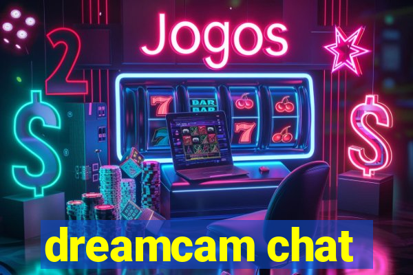 dreamcam chat