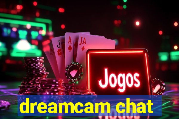 dreamcam chat