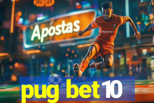 pug bet10