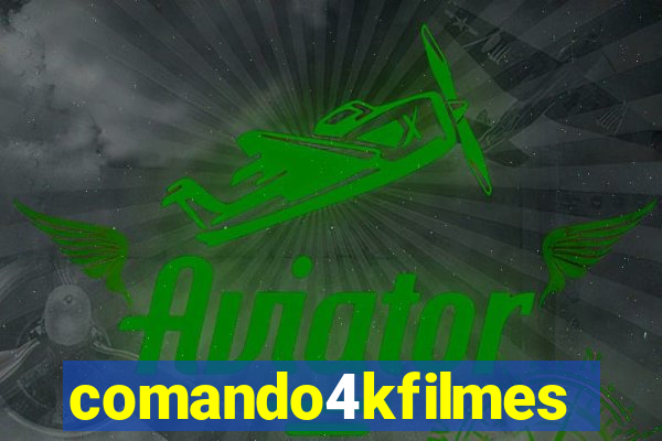 comando4kfilmes