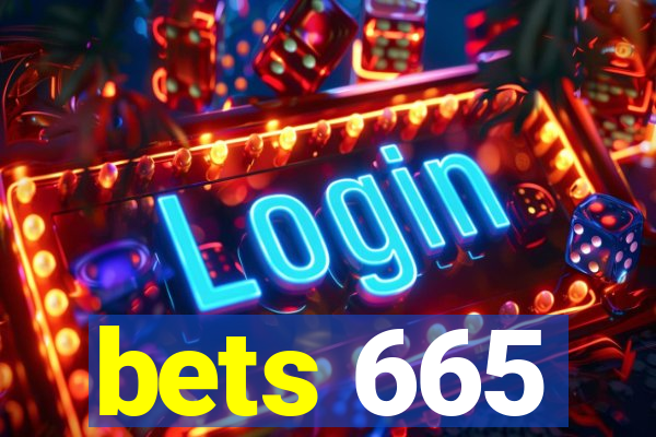 bets 665