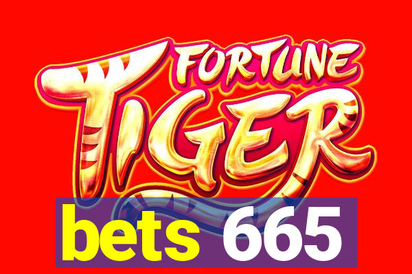 bets 665