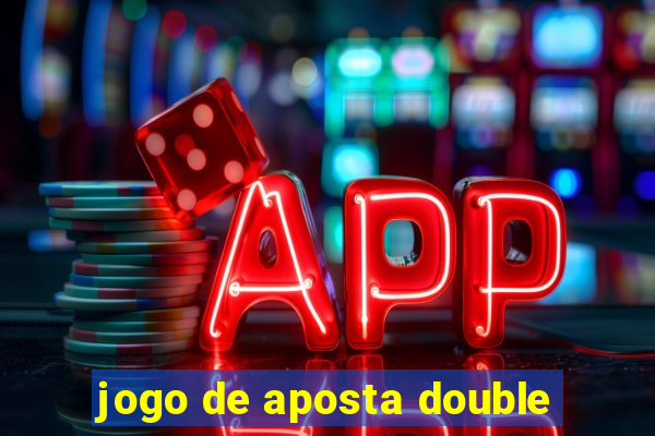 jogo de aposta double