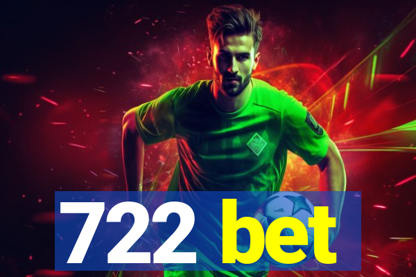 722 bet