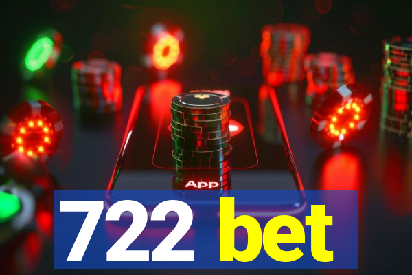 722 bet