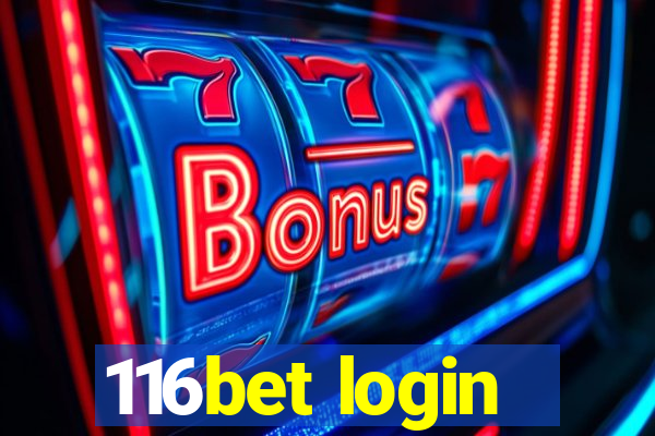 116bet login