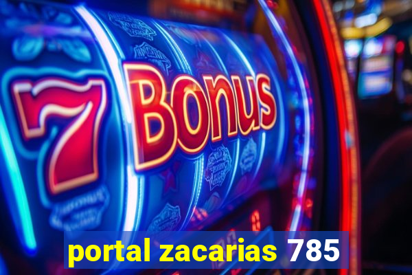 portal zacarias 785