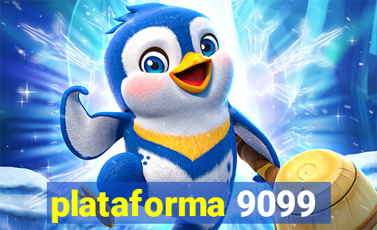 plataforma 9099