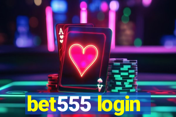 bet555 login