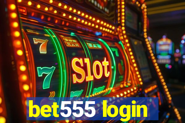 bet555 login