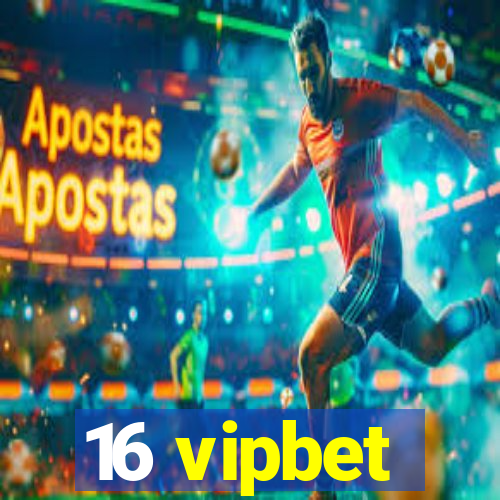 16 vipbet