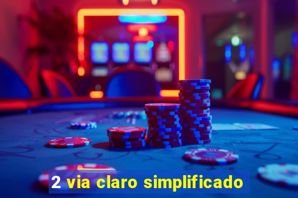 2 via claro simplificado