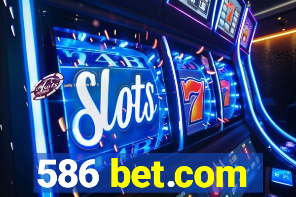 586 bet.com