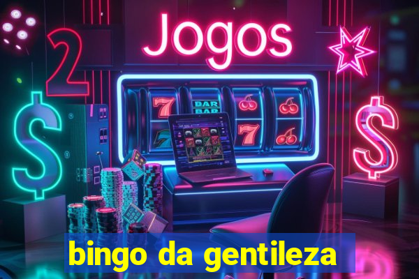 bingo da gentileza