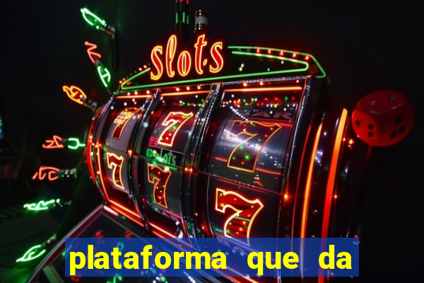 plataforma que da 100 de bonus