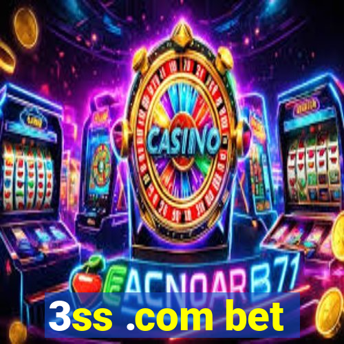 3ss .com bet