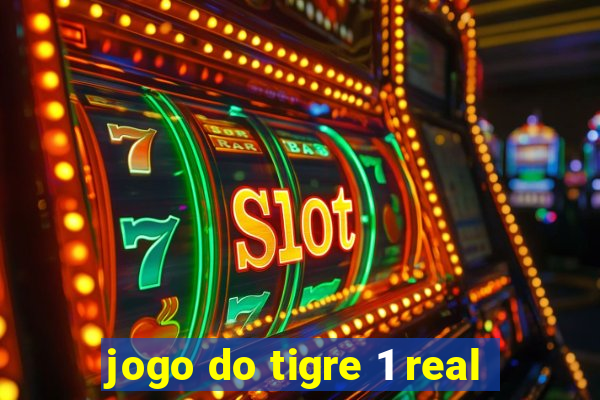 jogo do tigre 1 real