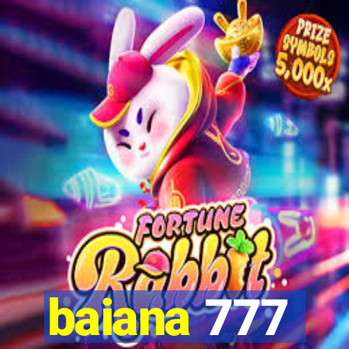 baiana 777