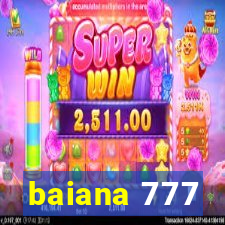 baiana 777