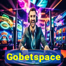 Gobetspace