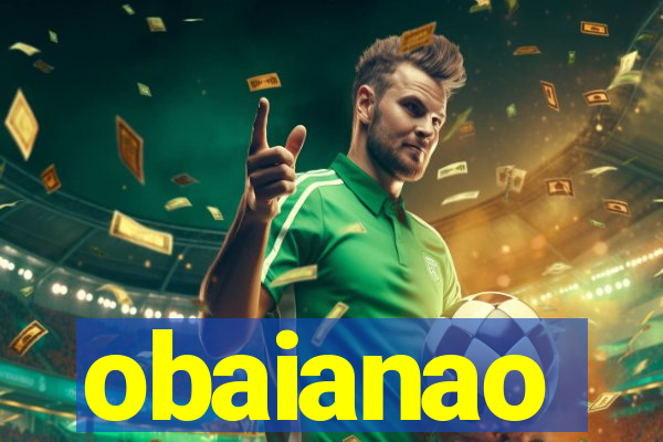 obaianao