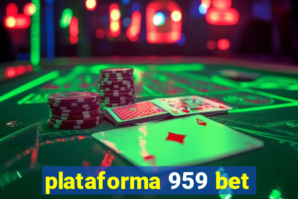 plataforma 959 bet