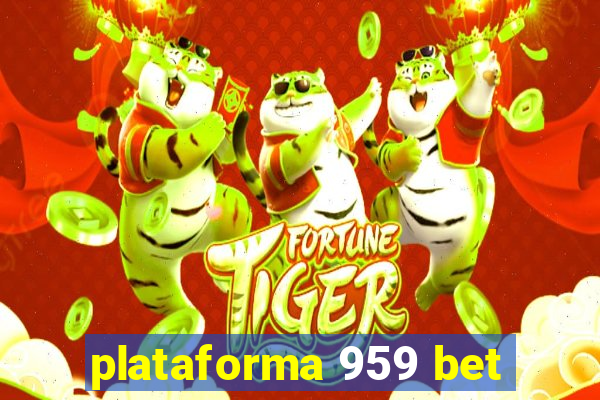 plataforma 959 bet