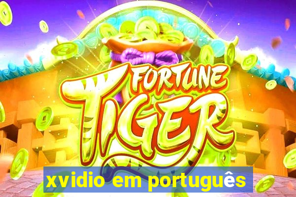 xvidio em português