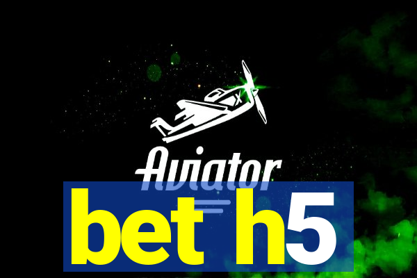 bet h5