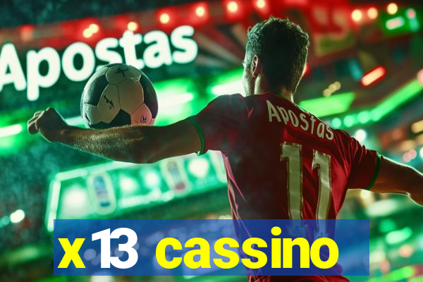 x13 cassino