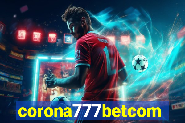 corona777betcom