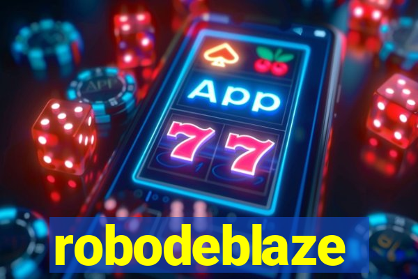 robodeblaze