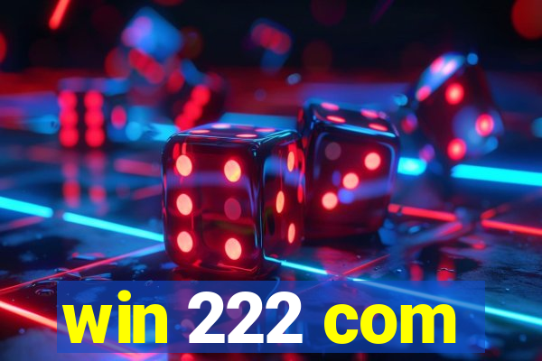 win 222 com