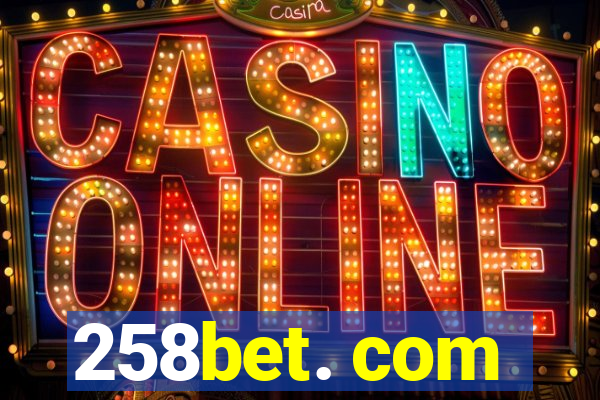 258bet. com