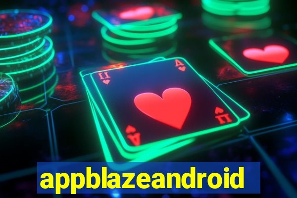 appblazeandroid