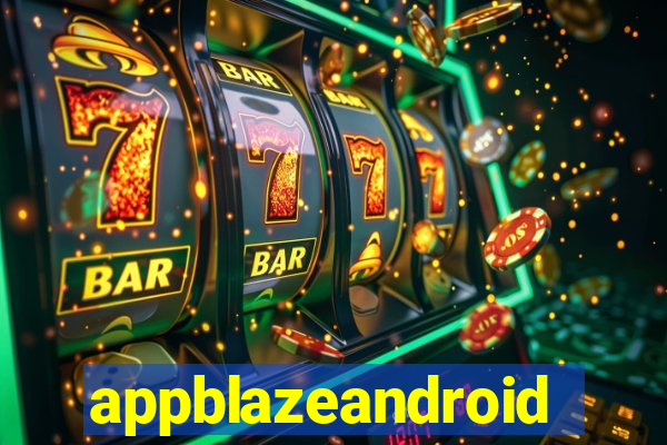 appblazeandroid