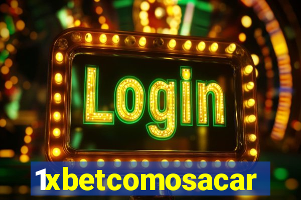 1xbetcomosacar