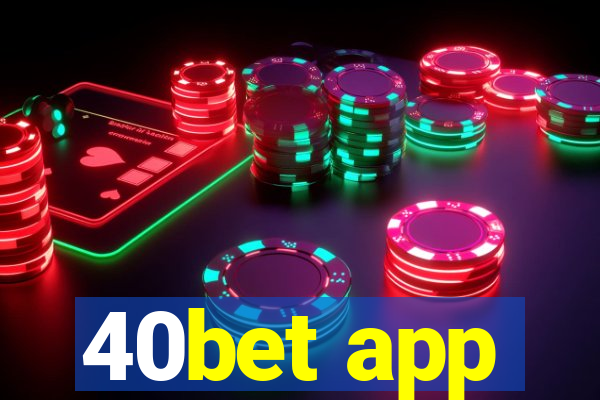 40bet app