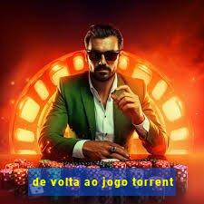 de volta ao jogo torrent