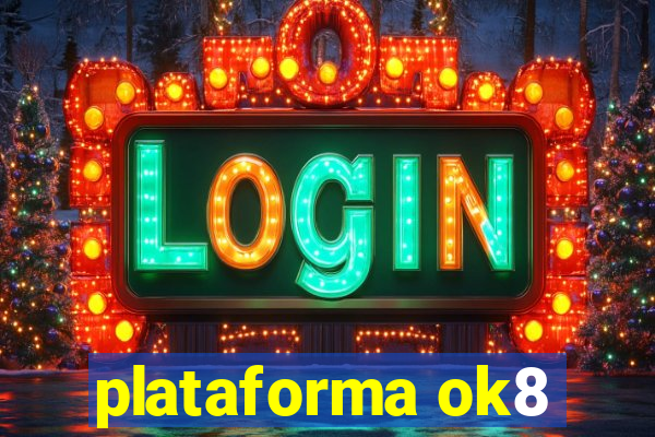 plataforma ok8