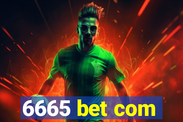 6665 bet com