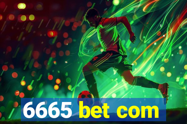 6665 bet com