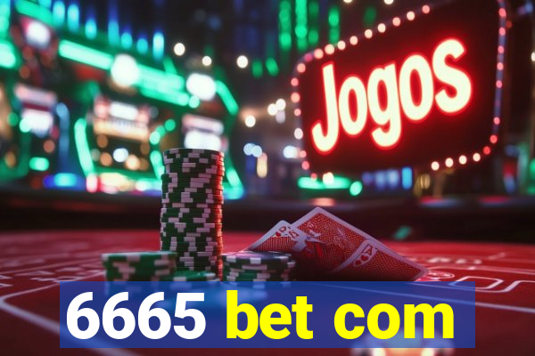 6665 bet com