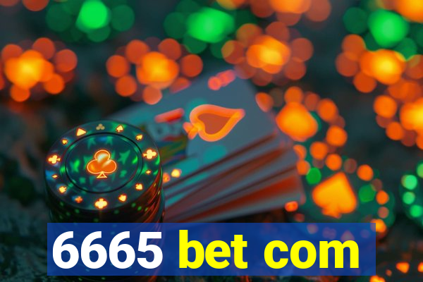 6665 bet com