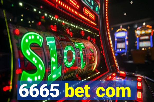 6665 bet com